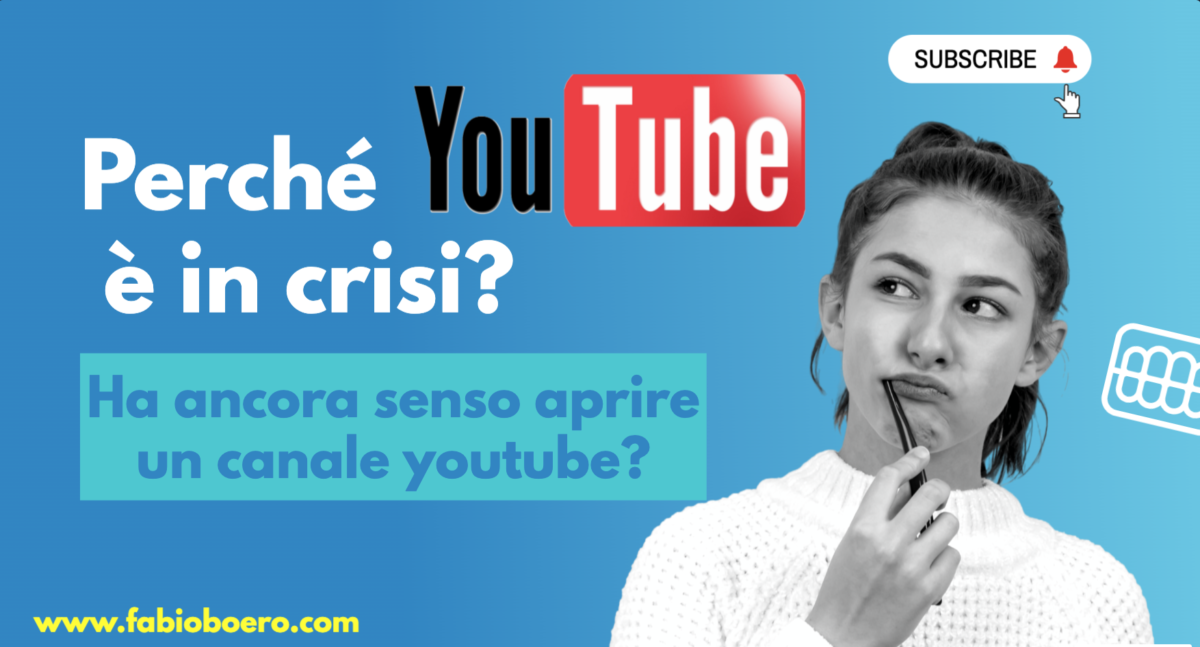 Youtube è in crisi? Conviene ancora aprire il proprio canale?