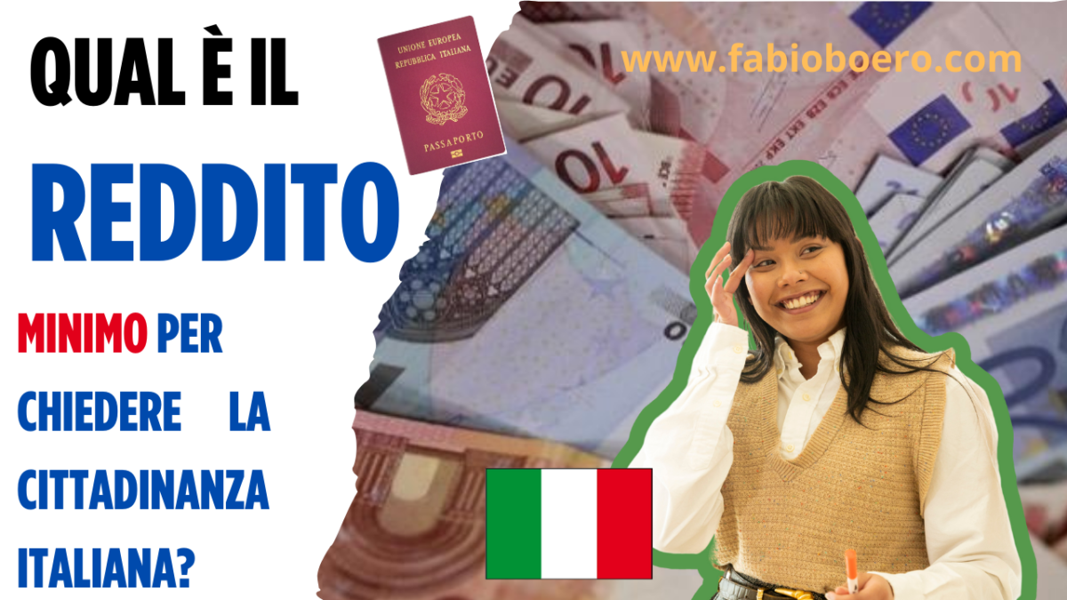 Qual è il reddito minimo per poter chiedere la cittadinanza italiana?