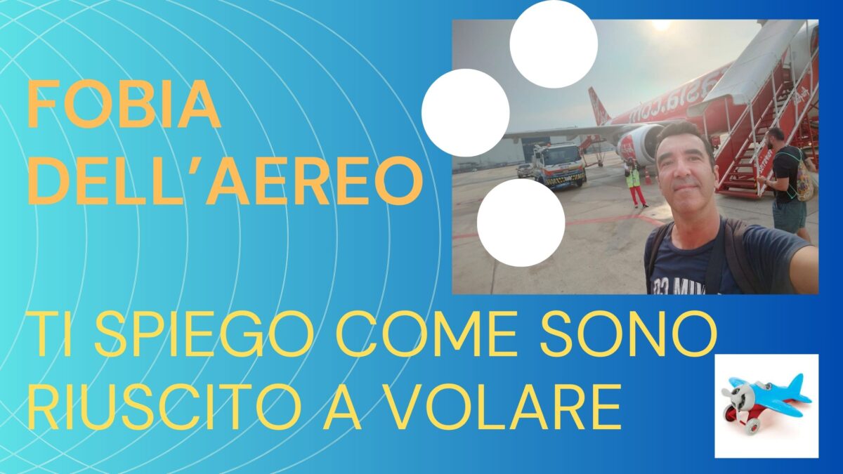 Fobia dell’aereo: ti dico come sono riuscito nonostante tutto a volare